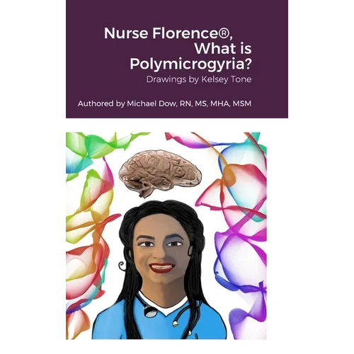 Nurse Florence(R), What is Polymicrogyria? - Hardcover