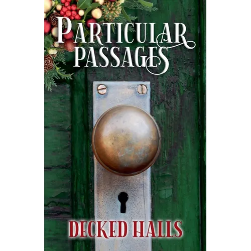 Particular Passages: Decked Halls - Paperback