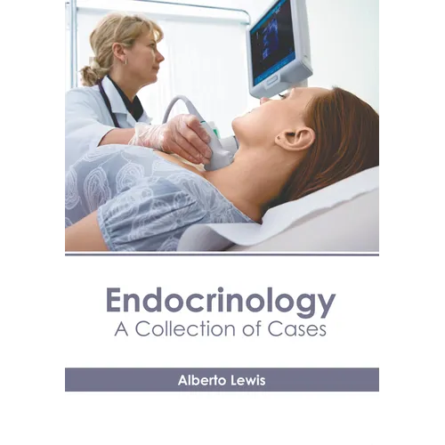 Endocrinology: A Collection of Cases - Hardcover