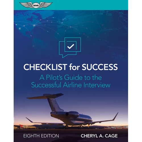 Checklist for Success: A Pilot's Guide to the Successful Airline Interview - Paperback