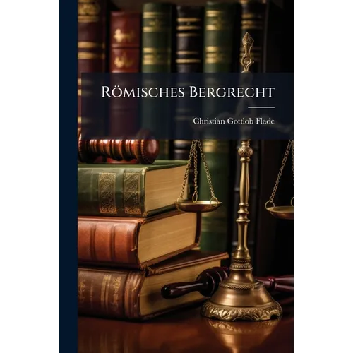 Römisches Bergrecht - Paperback