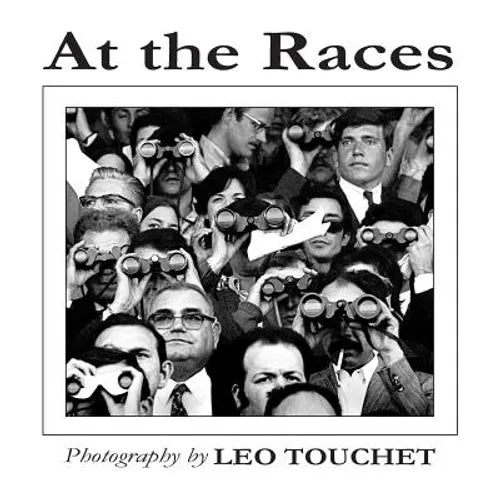 At The Races - Photography by Leo Touchet - Paperback