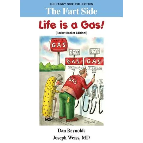 The Fart Side - Life is a Gas! Pocket Rocket Edition: The Funny Side Collection - Paperback