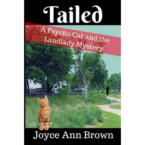 Tailed: A Psycho Cat and the Landlady Mystery - Paperback