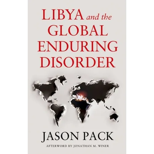 Libya and the Global Enduring Disorder - Hardcover