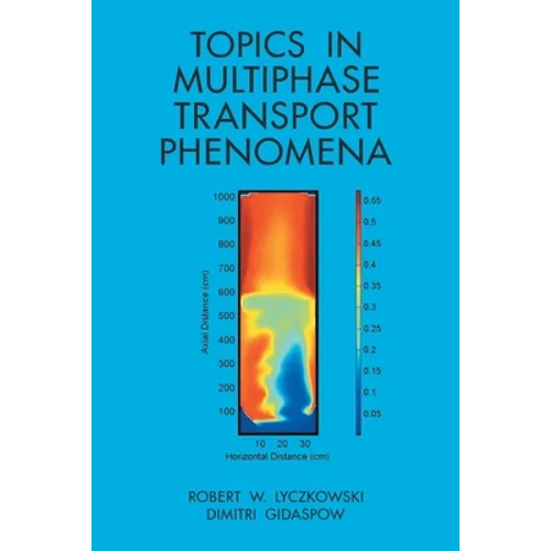 Topics in Multiphase Transport Phenomena - Paperback