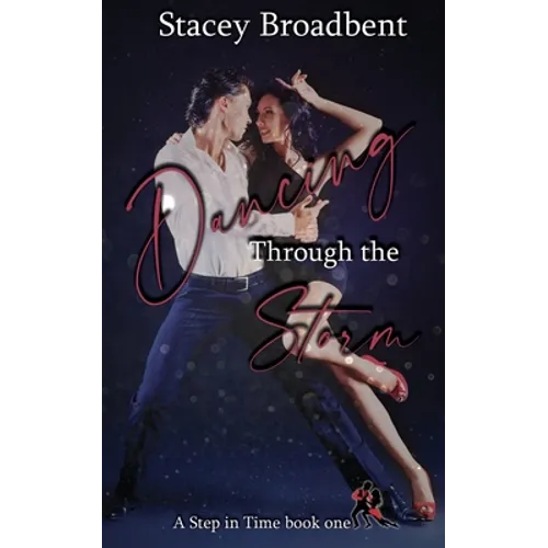 Dancing Through the Storm: A sports romance - Paperback