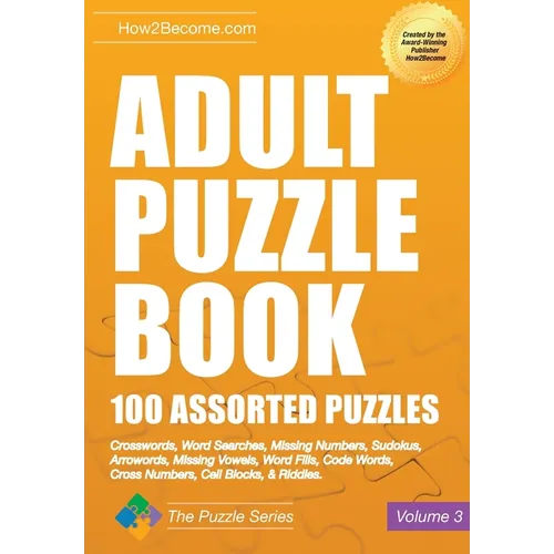 Adult Puzzle Book 100 Assorted Puzzles Volume 3