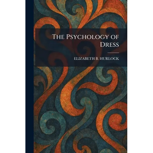 The Psychology of Dress - Paperback