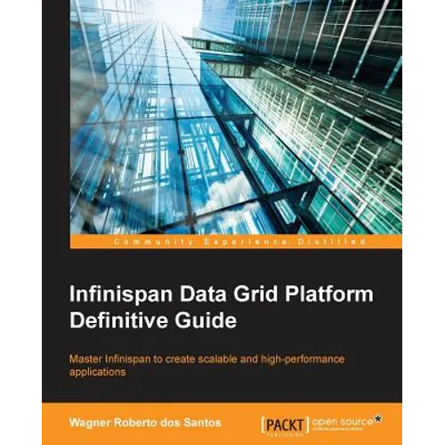 Infinispan Data Grid Platform Definitive Guide - Paperback