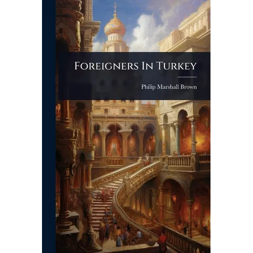 Foreigners In Turkey - Paperback