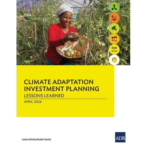 Climate Adaptation Investment Planning: Lessons Learned - Paperback