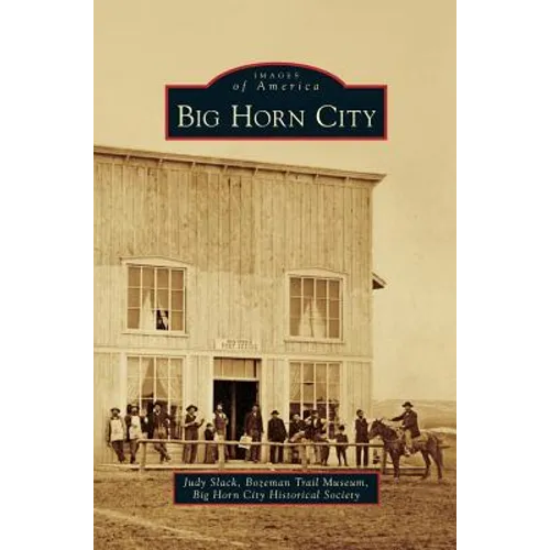 Big Horn City - Hardcover