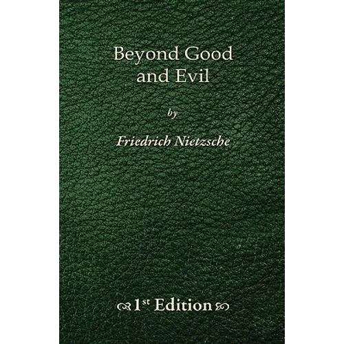 Beyond Good and Evil - 1st Edition - Paperback
