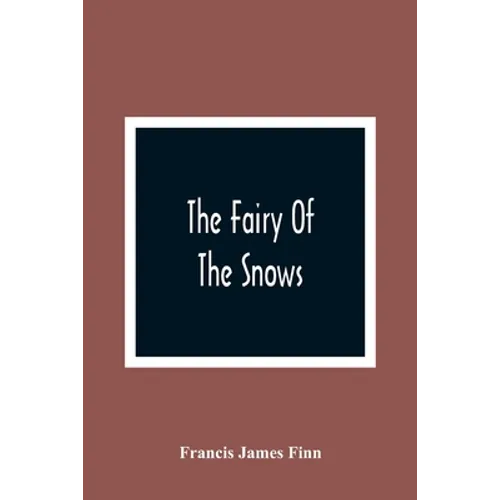 The Fairy Of The Snows - Paperback
