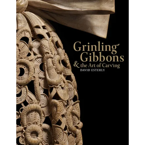 Grinling Gibbons and the Art of Carving - Hardcover