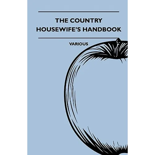 The Country Housewife's Handbook - Paperback