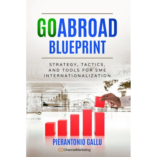 GOABROAD Blueprint: Strategy, tactics and tools for SME internationalisation - Paperback