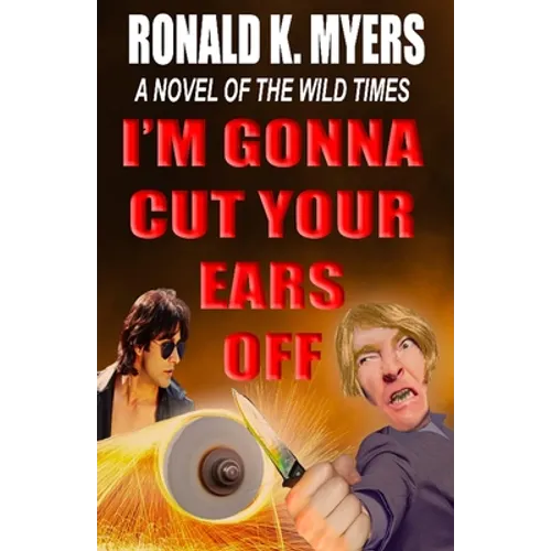 I'm Gonna Cut Your Ears Off - Paperback