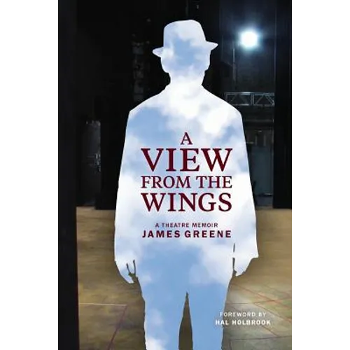 A View from the Wings: A Theatre Memoir (Black & White Edition) - Paperback