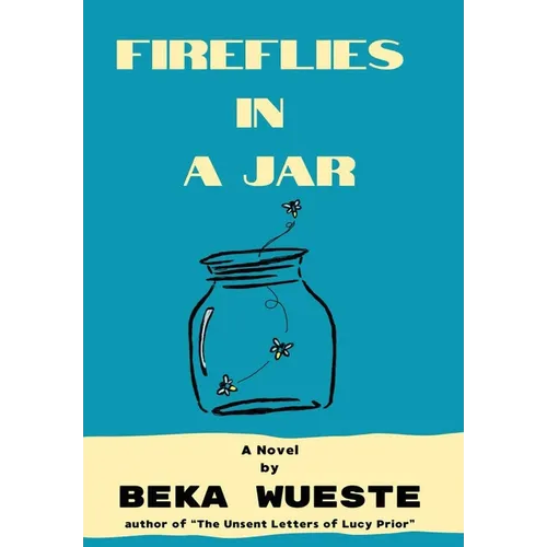 Fireflies in a Jar - Hardcover