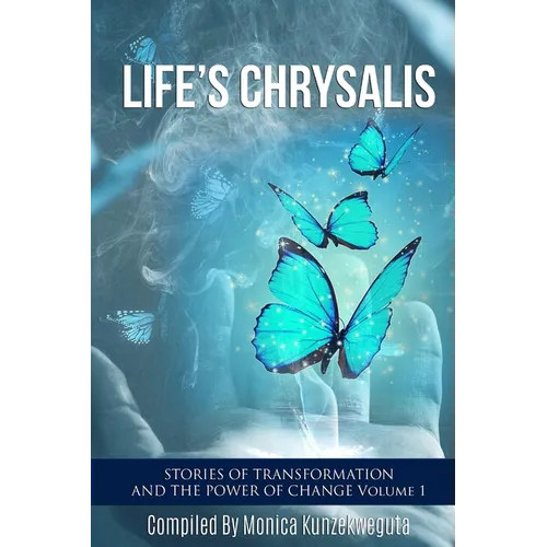 Life's Chrysalis - Paperback