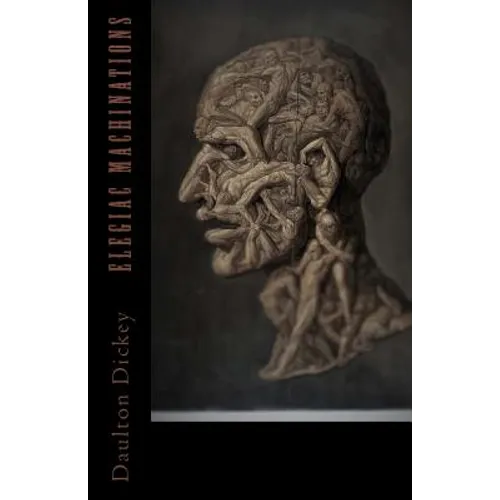 Elegiac Machinations - Paperback