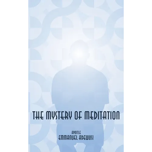 The Mystery of Meditation - Hardcover