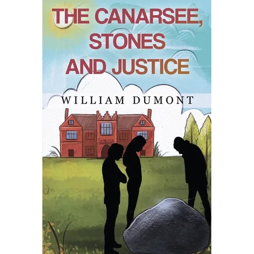 The Canarsee, Stones and Justice - Paperback