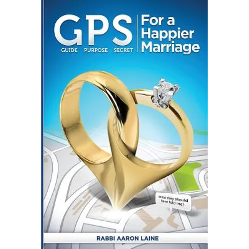 GPS For a Happier Marriage: Marriage techniques that work - Paperback