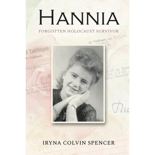 Hannia; Forgotten Holocaust Survivor - Paperback