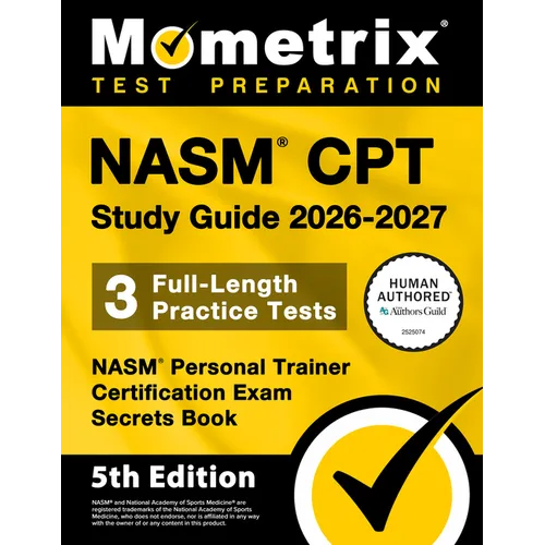 Nasm CPT Study Guide 2026-2027 - 3 Full-Length Practice Tests, Nasm Personal Trainer Certification Exam Secrets Book: [5th Edition] - Paperback