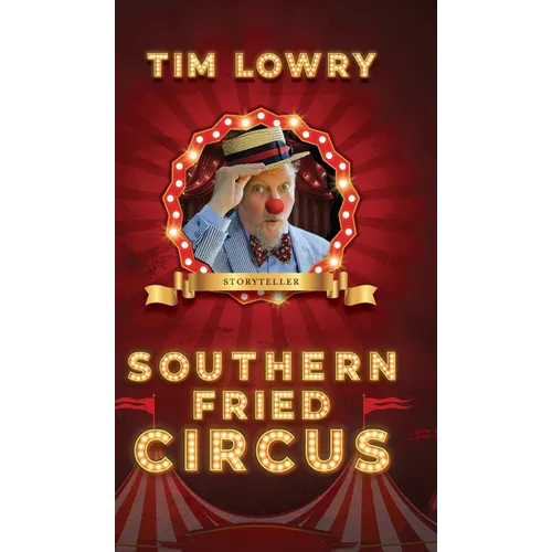 Southern Fried Circus - Hardcover