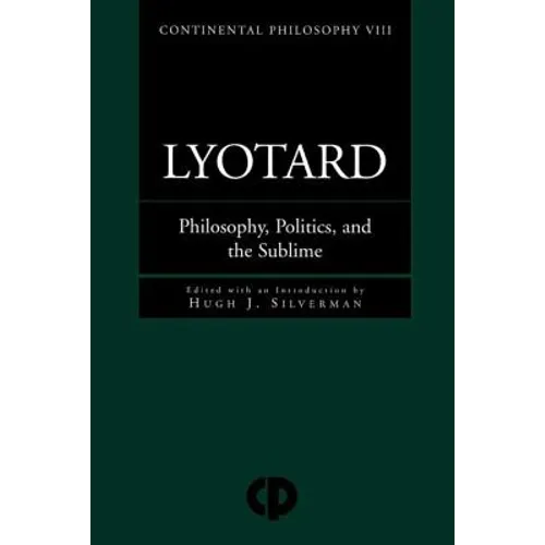 Lyotard: Philosophy, Politics and the Sublime - Paperback