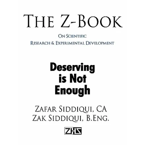 The Z-Book On Scientific Research & Experimental Development: Deserving is Not Enough - Paperback