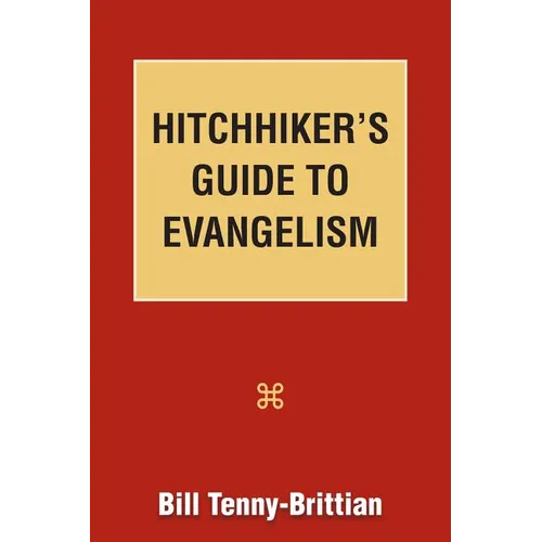 Hitchhiker's Guide to Evangelism - Paperback