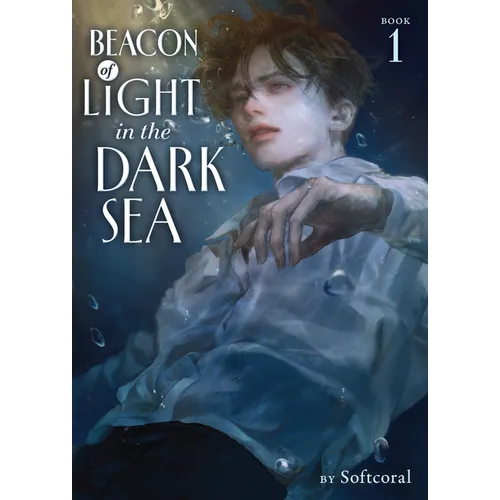 Beacon of Light in the Dark Sea (Novel) Vol. 1 - Paperback