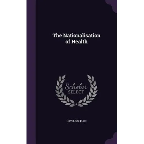 The Nationalisation of Health - Hardcover