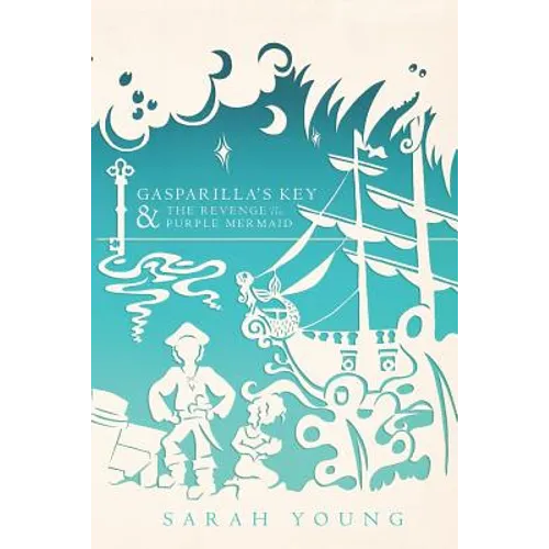 Gasparilla's Key & the Revenge of the Purple Mermaid - Paperback