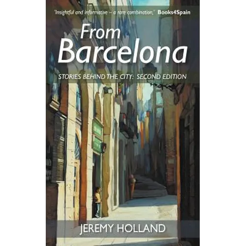 From Barcelona - Stories Behind the City, Second Edition - Paperback