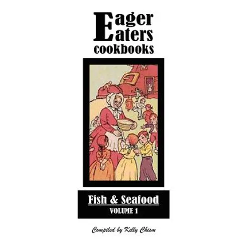 Eager Eaters Cookbooks, Fish and Seafood