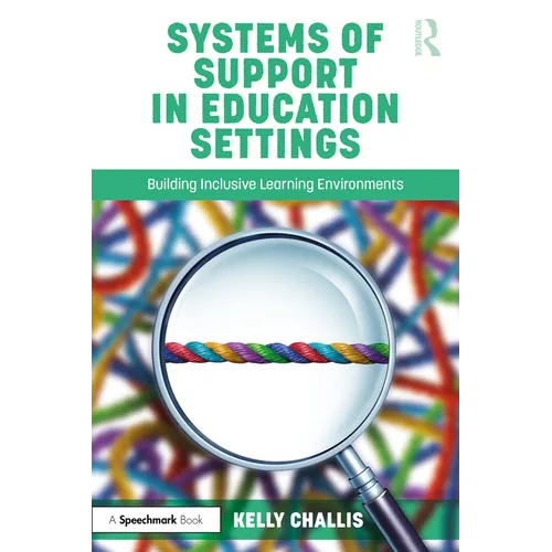Systems of Support in Education Settings: Building Inclusive Learning Environments - Paperback