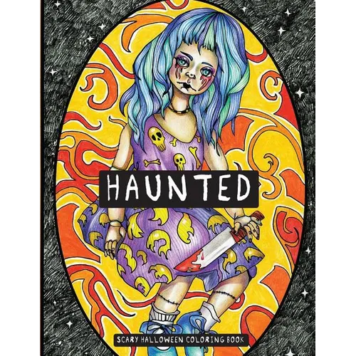 Haunted: Scary Halloween Coloring Book - Paperback
