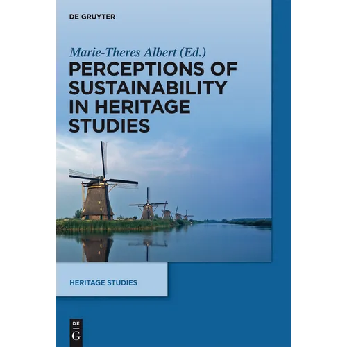 Perceptions of Sustainability in Heritage Studies - Hardcover