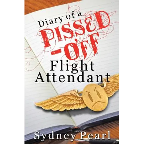 Diary of A Pissed Off Flight Attendant