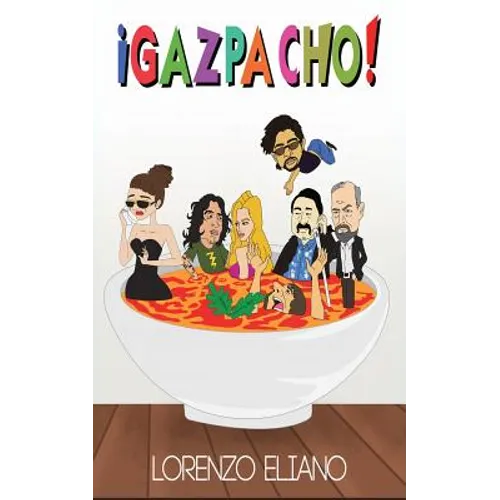 ¡Gazpacho! - Paperback