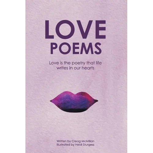 Love Poems: An Illustrated Poetry Book For Lovers And Romantics - Paperback