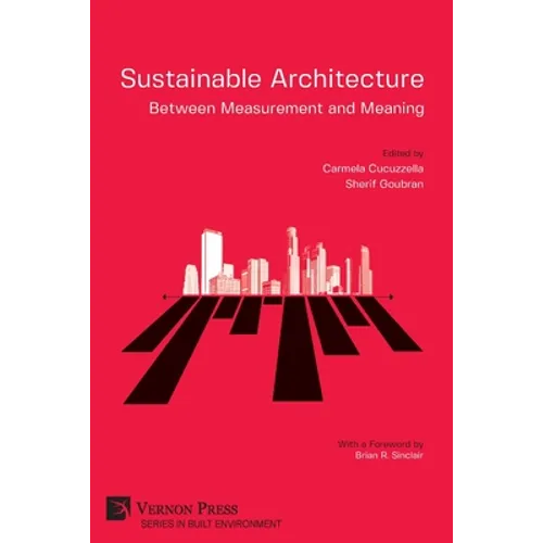 Sustainable Architecture - Between Measurement and Meaning - Paperback
