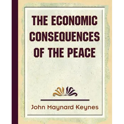 The Economic Consequences of the Peace - Paperback