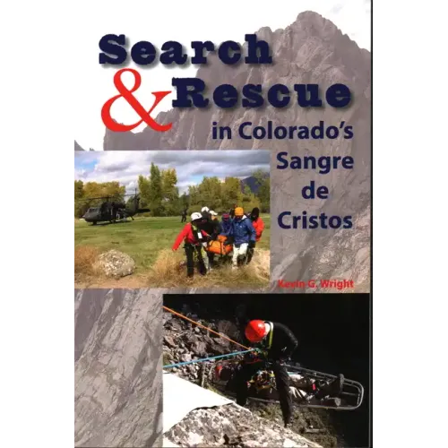 Search & Rescue in Colorado's Sangre de Cristos - Paperback